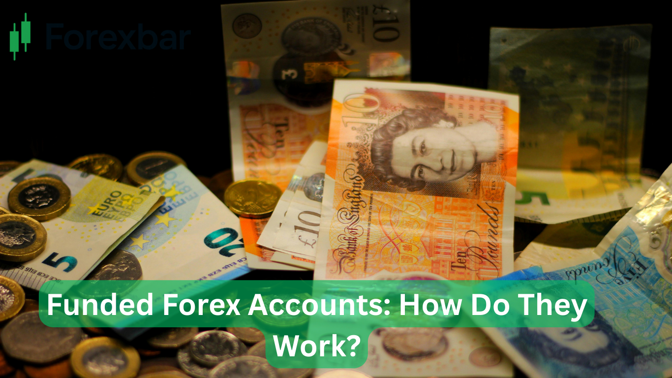 Funded Forex Accounts: How Do They Work?