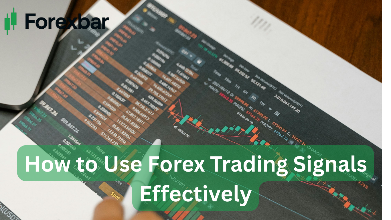 How to Use Forex Trading Signals Effectively